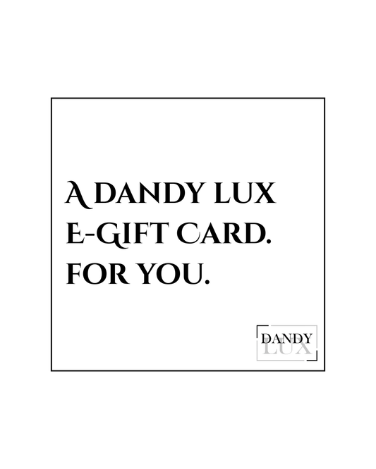 Dandy Lux E-Gift Card.